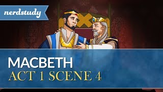 Macbeth Summary Act 1 Scene 4  Nerdstudy [upl. by Oiruam]