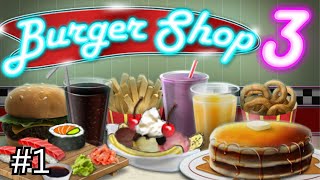 Burger Shop 3 Part 1  The First Levels  No Commentary [upl. by Nuahs244]