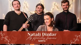 Natali Dizdar  Krug AQ Holiday Sessions [upl. by Kere183]