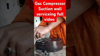 How to serviceing Gas Compressor Suction wall  Ajax Machine  minivlog machine machanical yt [upl. by Christmas]