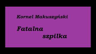 Kornel Makuszyński Fatalna szpilka Rozdział 4 Audiobook [upl. by Netsryk428]