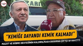 Mazot ve gübre desteğinin kaldırılması kararına çiftçi isyan etti “Kemiğe dayandı kemik kalmadı” [upl. by Doti]