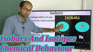 Isobars And Isotopes Chemical Behaviour [upl. by Ahseinat630]