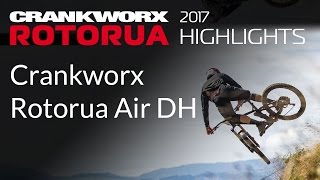 2017 Crankworx Rotorua Highlights  Crankworx Rotorua Air DH [upl. by Esilec]