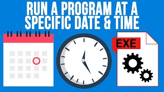 How to Run a Program with a Specific Date and Time [upl. by Dnalwor]