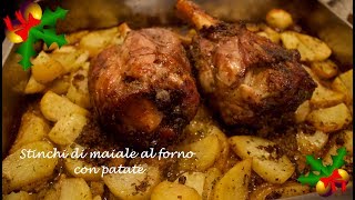 Stinco di maiale al forno con patate ricetta pranzo Natale [upl. by Dannie]