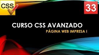 Curso CSS Avanzado desde 0 Página web impresa Parte I Vídeo 33 [upl. by Ellennoj]