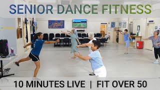 Dance Fitness for Seniors  10 Minutes  Live Class  Fit Over 50 [upl. by Popelka]