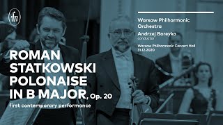 Roman Statkowski  Polonaise first contemporary performance WarsawPhil Orchestra Andrzej Boreyko [upl. by Mikeb]