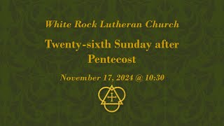 Twentysixth Sunday after Pentecost [upl. by Cirala]