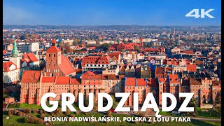 Grudziądz z drona 4K  Stare miasto Błonia nadwiślańskie 2021  Polska z lotu ptaka [upl. by Deer]