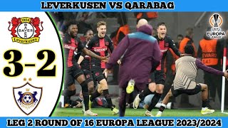 Leverkusen vs Qarabag 32 Agg 54 Leg 2 Round Of 16 UEL Europa League 20232024 [upl. by Ahsotan530]