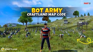 Bot Army Craftland map code Free fire Part 2 [upl. by Bonnell258]