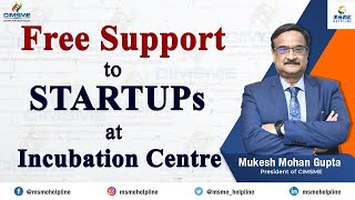 FREE INCUBATION CENTRE for STARTUPs by Chamber of Indian Micro Small amp Medium Enterprises [upl. by Lalise]