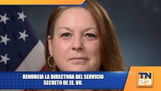 Renuncia la directora del Servicio Secreto de EE UU [upl. by Burton]