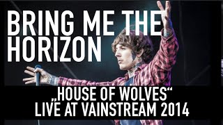 Bring Me the Horizon  House of Wolves  Official Livevideo  Vainstream 2014 [upl. by Madi]