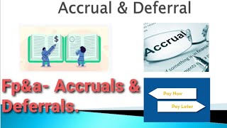 Accruals and Deferrals  Accruals vs Deferrals  Accruals and Deferrals in FPampA  FPampA Videos [upl. by Ahtis582]