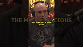 The Most Delicious Meat You Will Ever Eat  Joe Rogan [upl. by Voccola]