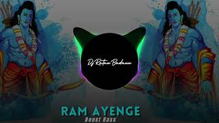 Ram Ayenge BOOST BASS REMIX  Djratanbadaun up 2023 [upl. by Ronny914]