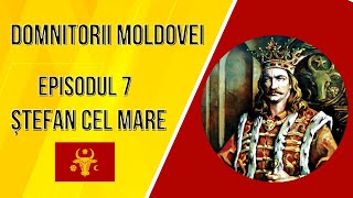 Ștefan cel Mare ➕ Cea mai lungă domnie din Moldova ❌ Ep 7 ➡️ Domnitorii Moldovei✔️ [upl. by Mahau]