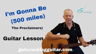 How to play Im Gonna Be 500 miles  Guitar lesson Popular singalong songs [upl. by Ihtac]