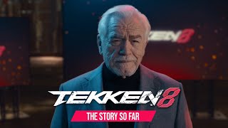 TEKKEN 8 – “Story So Farquot with Brian Cox [upl. by Llevad575]