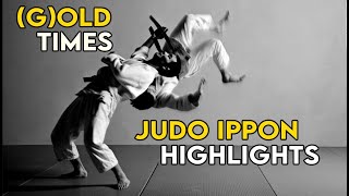 Gold Times Judo Ippon Highlights  OLD SCHOOL THROWS [upl. by Thamora]