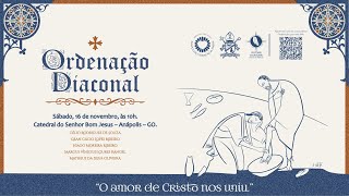 Ordenação Diaconal 2024  Diocese de Anápolis [upl. by Ethe433]