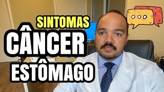 CÂNCER DE ESTÔMAGO QUAIS OS PRIMEIROS SINTOMAS E COMO EVITAR ESSE TUMOR [upl. by Mairem892]