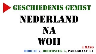 4 mavo  Nederland na WOII MeMo Module 7 H5 paragraaf 31  Geschiedenis Gemist [upl. by Annelak]