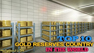 TOP 10 GOLD RESERVES COUNTRY IN THE WORLD IN 2024 [upl. by Tammie174]