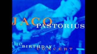 Jaco Pastorius  Liberty City The Birthday Concert [upl. by Nythsa]