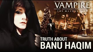 BANU HAQIM ASSAMITES EXPLAINED  Vampire The Masquerade v5 Clan Lore [upl. by Acisseg]