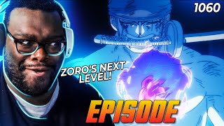 ZORO UNLOCKS HIS INNER CHAD CONQUEROR HAKI FORM  One Piece FULL Episode 1060 Reaction [upl. by Guilbert]