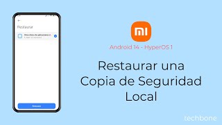 Restaurar una Copia de Seguridad Local  Xiaomi Android 14  HyperOS 1 [upl. by Auhs]