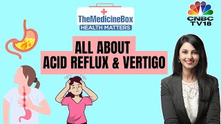 How Does Acid Reflux Affect You  Medicine Box [upl. by Ushijima]