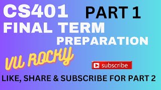 CS401 FINAL TERM EXAM PREPARATION PART 1  CS401 FINAL TERM PREPARATION 50 SOLVED MCQS [upl. by Pirzada623]