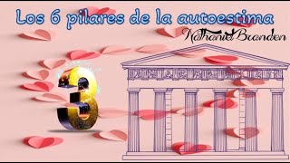 LOS 6 PILARES DE LA AUTOESTIMA [upl. by Papke216]