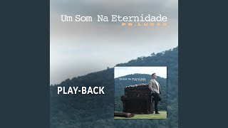 Um Som na Eternidade Playback [upl. by Oicor]