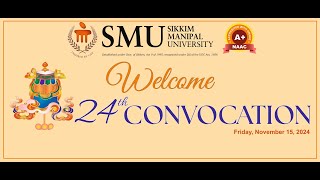 24th ConvocationSikkim Manipal University 2024 [upl. by Trotter]