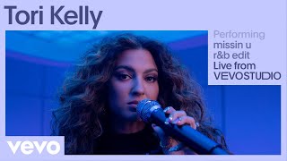 Tori Kelly  missin u  rampb edit Live Performance  Vevo [upl. by Boj65]