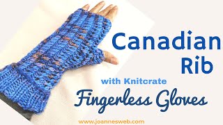 Canadian Rib Fingerless Gloves with Knitcrate [upl. by Einhorn]