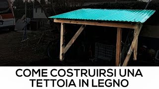 Costruire una TETTOIA in LEGNO Fai da TE veloce [upl. by Eam]