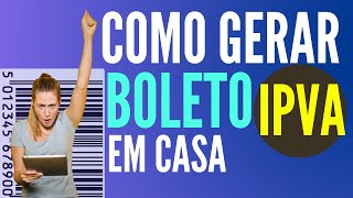 Como gerar boleto do IPVA pela internet e regularizar o débito SIMPLES E RÁPIDO [upl. by Aztin330]