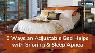 Do Adjustable Beds HELP With Snoring amp Sleep Apnea  A No Bull Guide [upl. by Ymij]