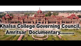 Khalsa College Governing Council Amritsar Documentary [upl. by Novelc29]