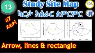 ካርታ አሰራር ለምርምር How to add arrow lines ablines amp rectangle to study site map R program  R studio [upl. by Xantha350]