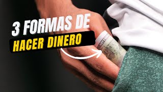 3 Maneras de GANAR DINERO [upl. by Naji]