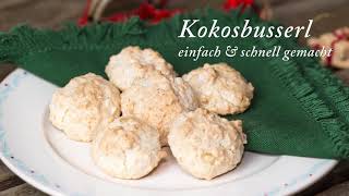 Kokosbusserl  Rezept für einfach zubereitete Weihnachtskekse [upl. by Hessney]