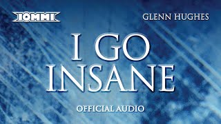 Tony Iommi feat Glenn Hughes  I Go Insane Official Audio [upl. by Roze961]